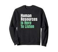 Le risorse umane Sono Qui per Ascoltare Il responsabile del Personale delle risorse umane Felpa