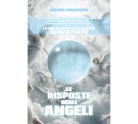 Le Risposte degli Angeli: Metti la mano del cuore sul Bottone Di Luce, pensa a qualcosa o a qualcuno, conta 7 secondi e la risposta degli Angeli ti lascerà senza fiato: 3