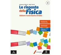 Le risposte della fisica. Edizione nuovo esame stato 4. Per i Licei e gli Ist. magistrali. Con e-book. Con espansione online: Vol. 2