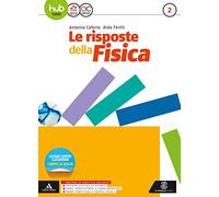 Le risposte della fisica. Per i Licei e gli Ist. magistrali. Con e-book. Con espansione online (Vol. 2)