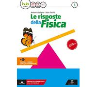 Le risposte della fisica. Per i Licei e gli Ist. magistrali. Con e-book. Con espansione online (Vol. 3)