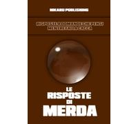 Le Risposte di Merda: Metti la mano sul Bottone Dello Sciacquone, fai una domanda, conta 7 secondi e aspettati una risposta di Merda!: 5