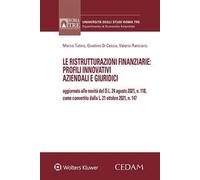 Le ristrutturazioni finanziarie: profili innovativi aziendali e giuridici