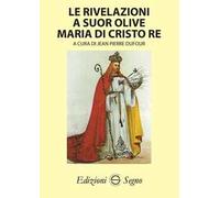 Le rivelazioni a Suor Olive Maria di Cristo Re