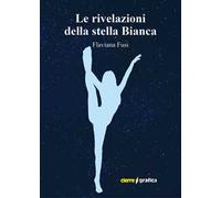 Le rivelazioni della stella Bianca
