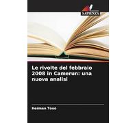Le rivolte del febbraio 2008 in Camerun: una nuova analisi