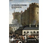 Le rivoluzioni borghesi (1789-1848). Nuova ediz.