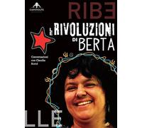 Le rivoluzioni di Berta. Conversazioni con Claudia Korol - Korol Claudia