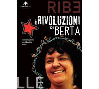 Le rivoluzioni di Berta. Conversazioni con Claudia Korol - Korol Claudia