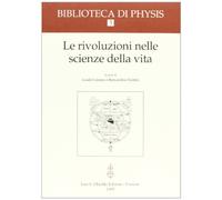 Le rivoluzioni nelle scienze della vita