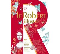 Le Robert Illustré: Illustrated dictionary-cum-encyclopedia with free coded access to the online dictionary