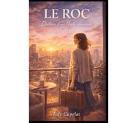 Le Roc: L’histoire d’une liberté silencieuse