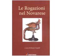 Le rogazioni del novarese - Crepaldi Silvano