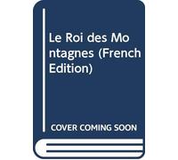 Le Roi des Montagnes (French Edition)