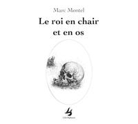 Le roi en chair et en os
