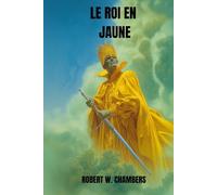 LE ROI EN JAUNE