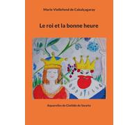 Le roi et la bonne heure