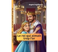 Le roi qui aimait trop l’or