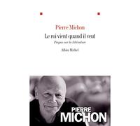Le roi vient quand il veut: Propos sur la littérature