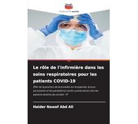 Le rôle de l'infirmière dans les soins respiratoires pour les patients COVID-19: Effet de la position de la prostate sur la dyspnée, la toux ... chez les patients atteints de covidie -19