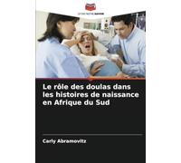 Le rôle des doulas dans les histoires de naissance en Afrique du Sud