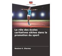 Le rôle des écoles caritatives sikhes dans la promotion du sport