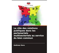 Le rôle des relations publiques dans les partenariats multisectoriels au service du bien commun
