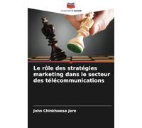 Le rôle des stratégies marketing dans le secteur des télécommunications