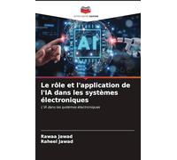 Le rôle et l'application de l'IA dans les systèmes électroniques: L'IA dans les systèmes électroniques