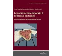 Le roman contemporain à l'épreuve du temps (Copertina rigida)