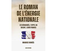Le roman de l'énergie nationale: Version intégrale - Tomes I-II-III