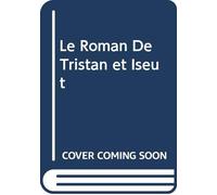 le roman de tristan et iseut