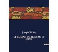 Le roman de tristan et iseut: .: .: .