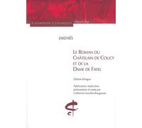 Le roman du Châtelain de Coucy et de la Dame de Fayel