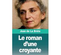 Le roman d'une croyante