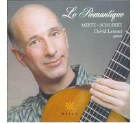 Le Romantique: Romantic Guitar Music (CD) Johann Kaspar Mertz Franz Schubert