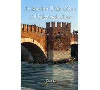 Le rondini di San Zeno e il falco della torre - Borghesani Giuliana, Caras...