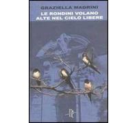 Le rondini volano alte nel cielo libere