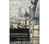 Le Rosarno d'Italia. Storie di ordinaria ingiustizia
