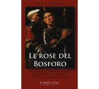 Le rose del Bosforo