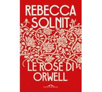 Le rose di Orwell