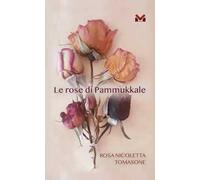 Le rose di Pammukale