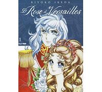 Le rose di Versailles. Lady Oscar collection 1