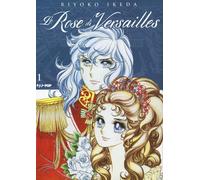 Le rose di Versailles. Lady Oscar collection. Vol. 1 - 2021 - Edi