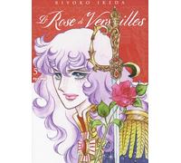 Le rose di Versailles. Lady Oscar collection. Vol. 5 - 2021 - Edi