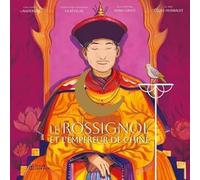 Le Rossignol et l'Empereur de Chine