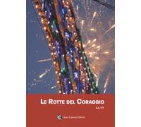 Le rotte del coraggio