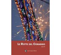 Le rotte del coraggio