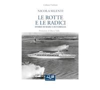 Le rotte e le radici: Storie di mare e di famiglia