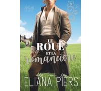 Le roué et la romancière